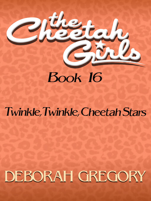 Title details for Twinkle, Twinkle, Cheetah Stars by Deborah Gregory - Available
